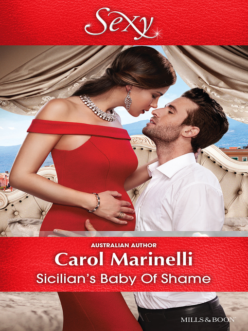 Title details for Sicilian's Baby of Shame by Carol Marinelli - Available